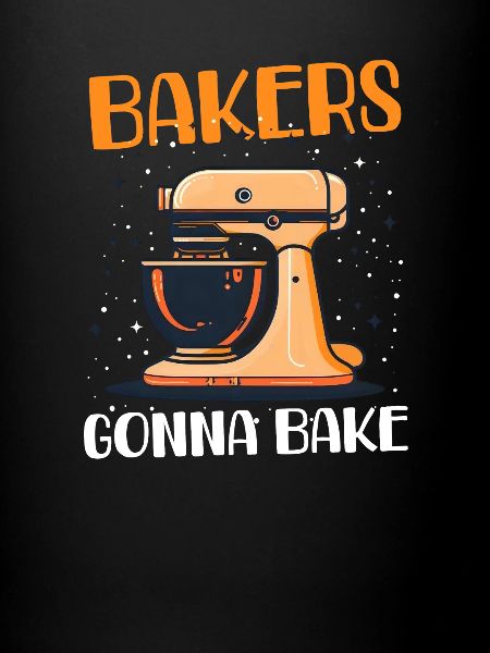 Bake Bakers Gonna Bake