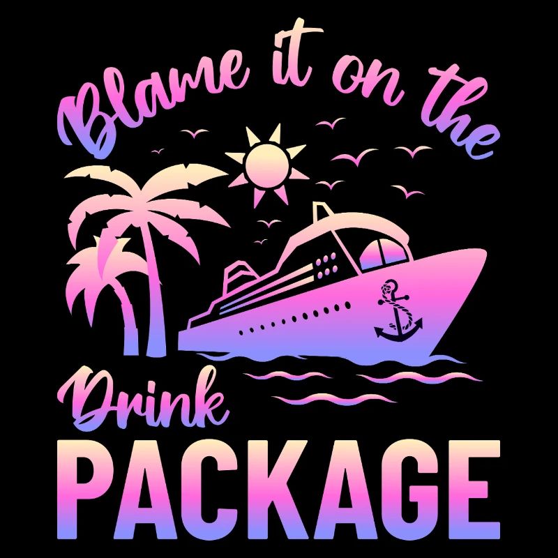 Humor Drinks Cruise Vacation