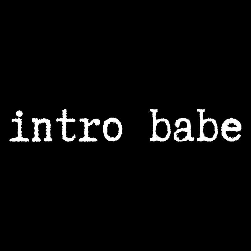 intro babe