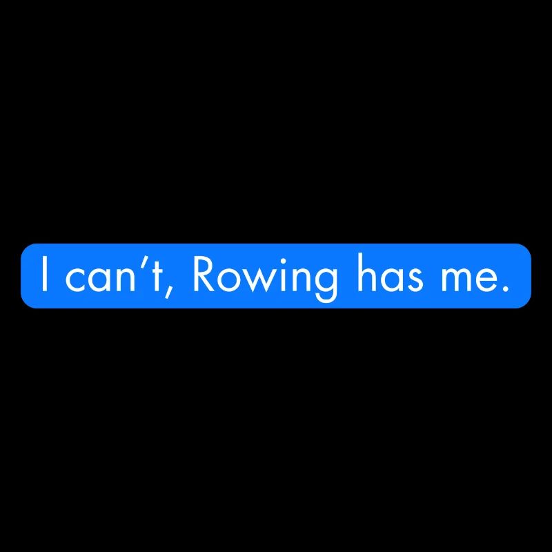 I can't, rowing has me. Funny rowing text message