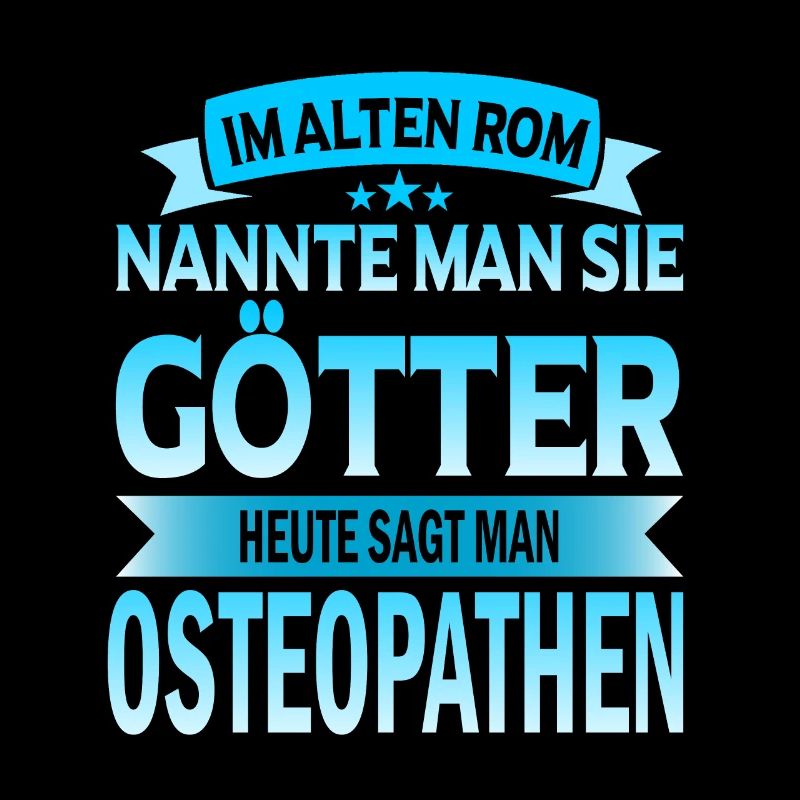 Osteopath Osteapathen Chiropraktiker Beruf Spruch