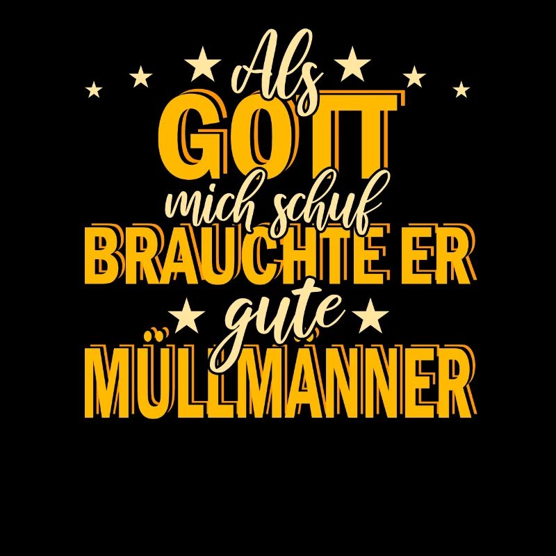 Müllmänner Müllmann Beruf Spruch