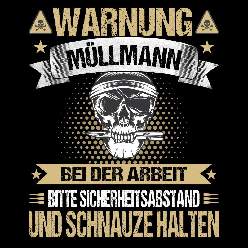 Müllmann bei der Arbeit Müllmänner Beruf Spruch