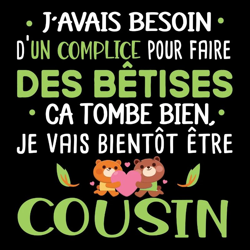 Futur cousin Cadeau naissance bébé Humour