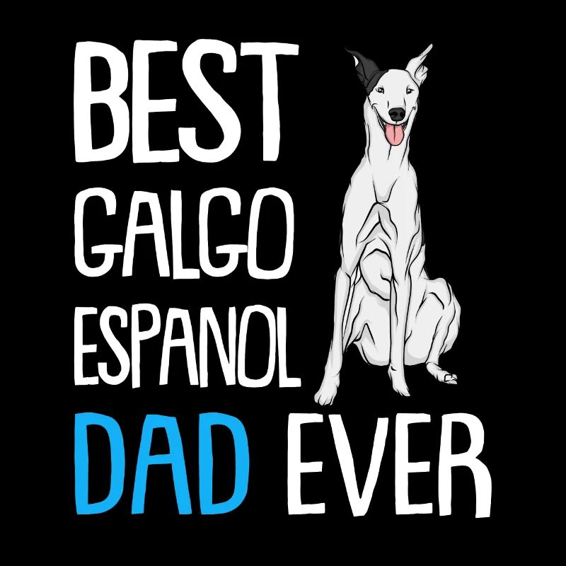 Meilleur Galgo Espanol Papa Ever