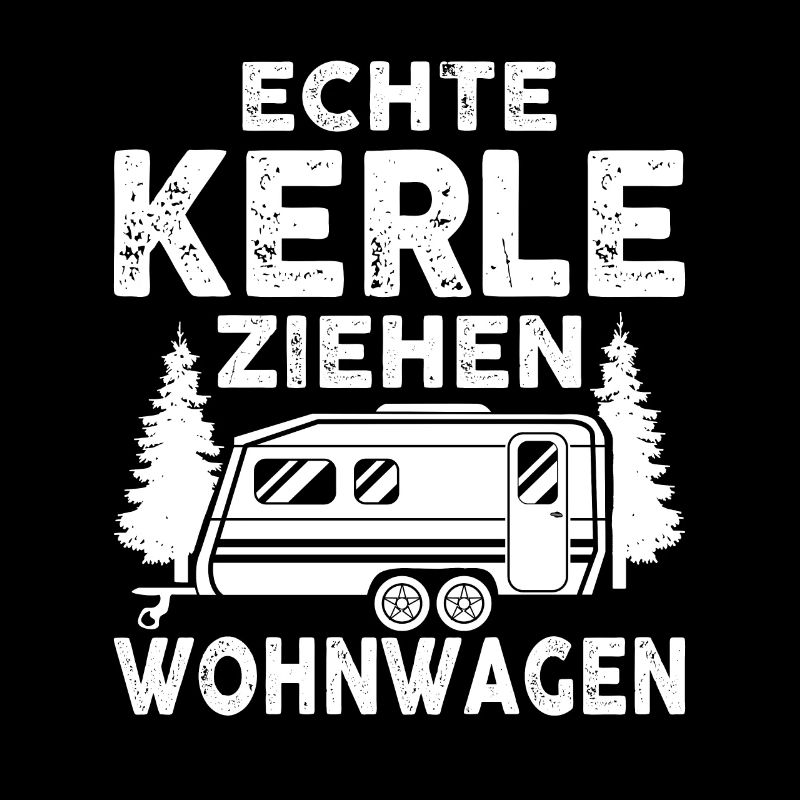 Echte Kerle ziehen Wohnwagen