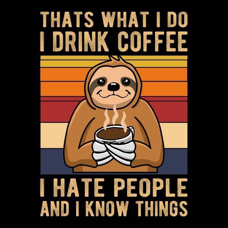 Thats What I Do I Drink Coffee