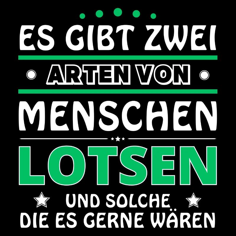 Lotsen Geschenk - zwei Arten von... Design