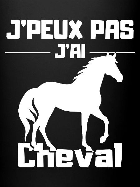 J'Peux pas j'ai Cheval