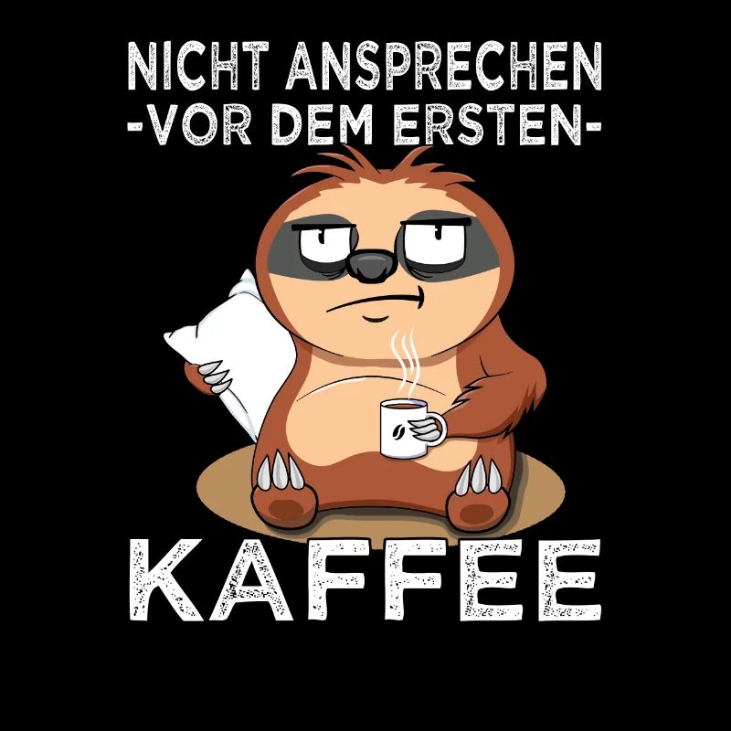 Nicht ansprechen Faultier - Kaffeetrinker - Büro