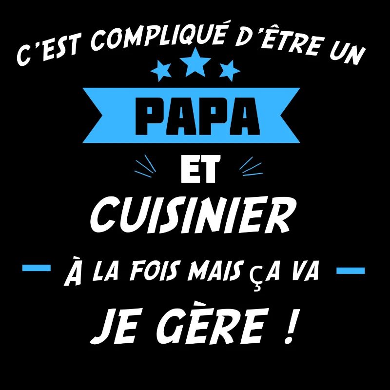 compliqué d’être papa & cuisinier