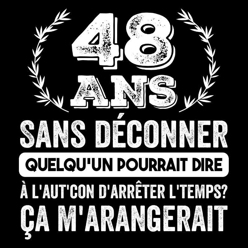 48 Ans Sans Déconner Cadeau D'anniversaire 48 Ans