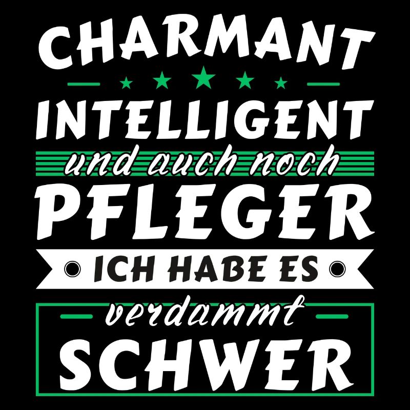 Charmant und intelligent - Pfleger Edition