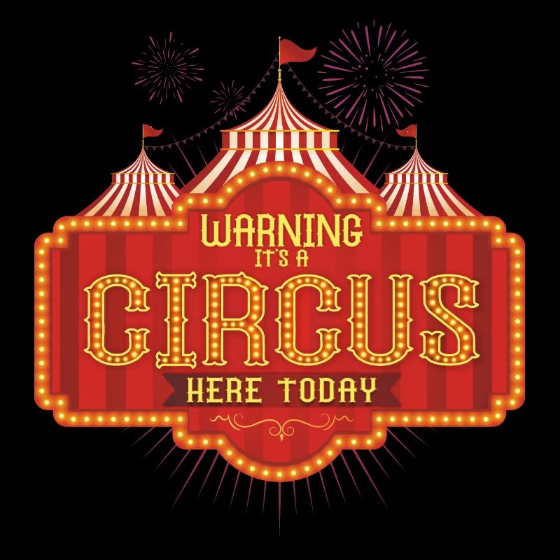 Warning It's A Circus Here Today, Circus Monkeys