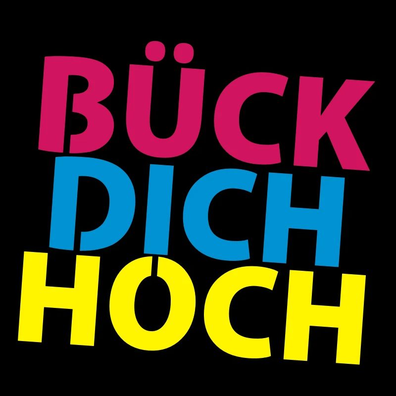 Bück dich hoch!
