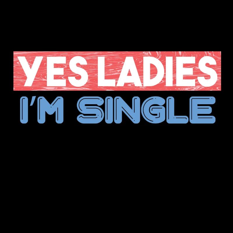 Funny saying for single men gift