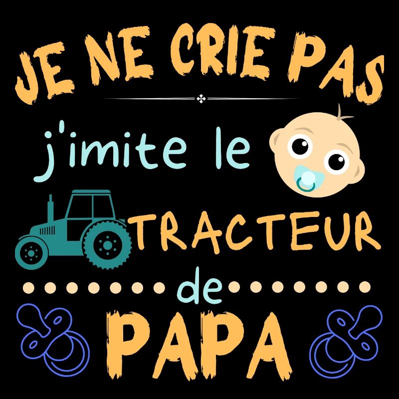 je ne crie pas j'imite le tracteur de papa