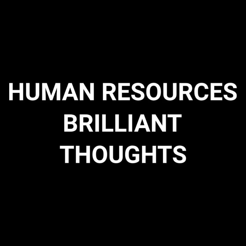 Human Resources Brilliant Thoughts