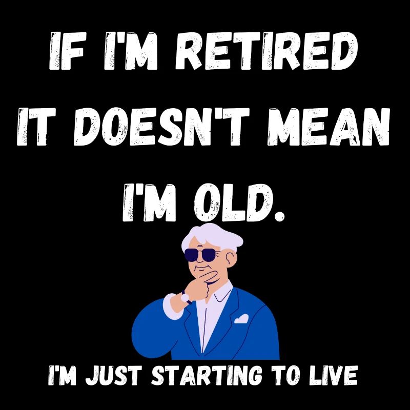 Je suis à la retraite