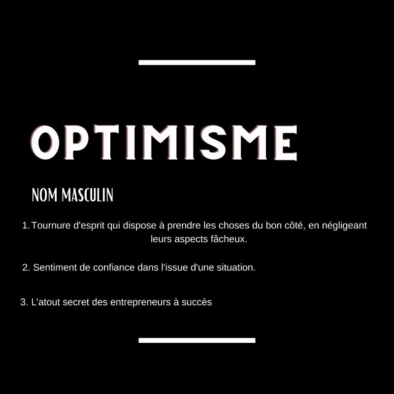 optimisme -spécial entrepreneur(e)