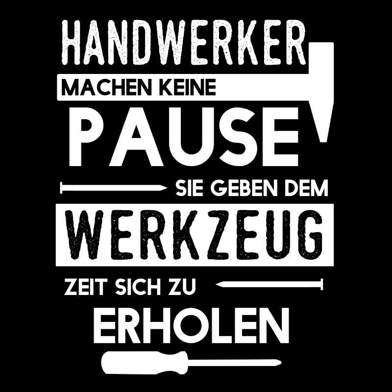 Handwerker Heimwerker Spruch Geschenk