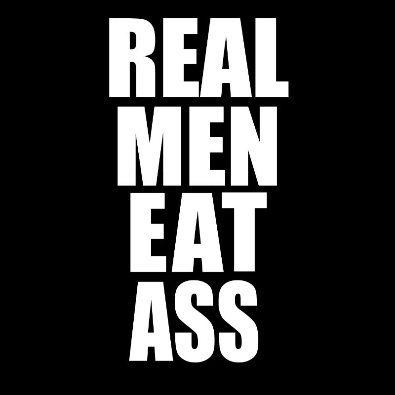 Les vrais hommes mangent le cul
