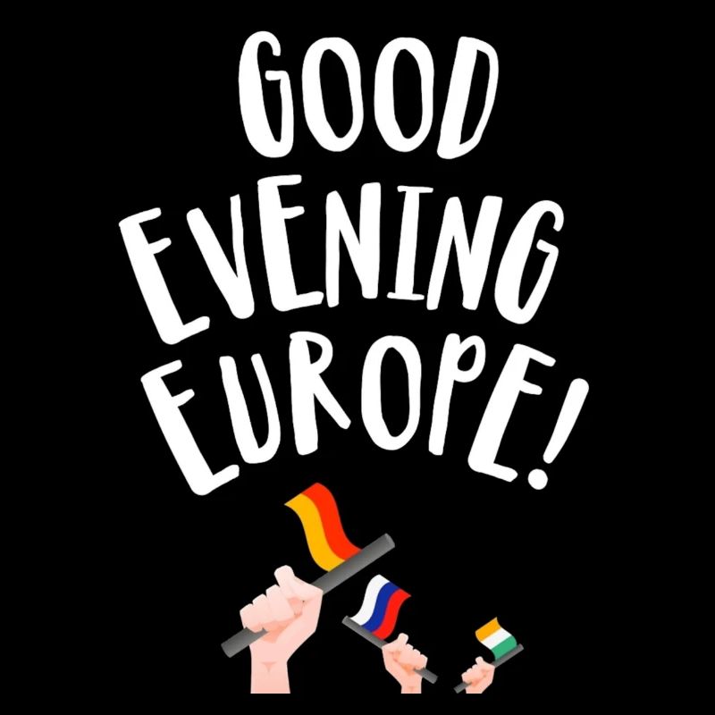 Good Evening Europe