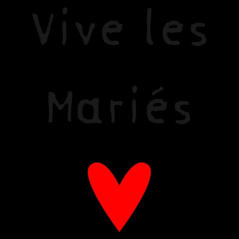 VIVE LES MARIES. JUST MARRIED. SAINT VALENTIN