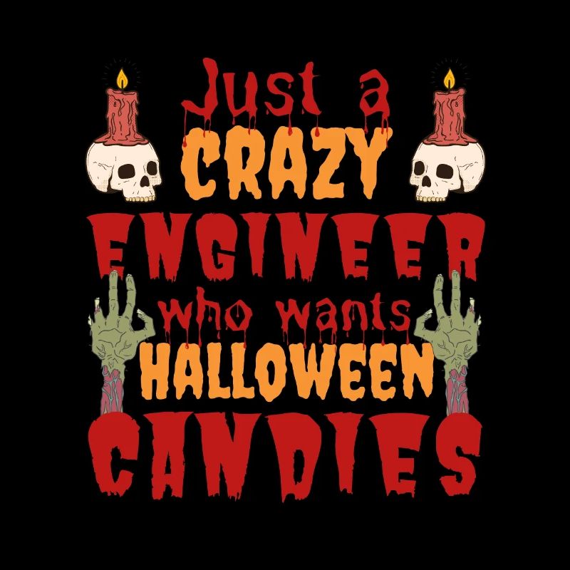 Creepy funny Halloween saying engineer