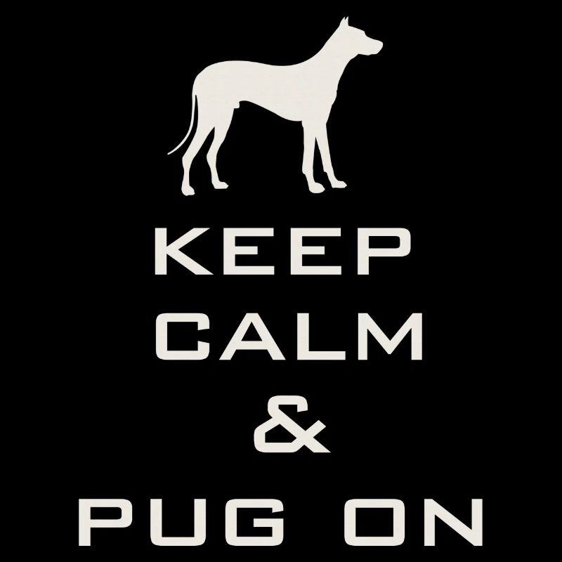 Ruhe bewahren und Mops an