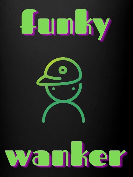 funky wanker