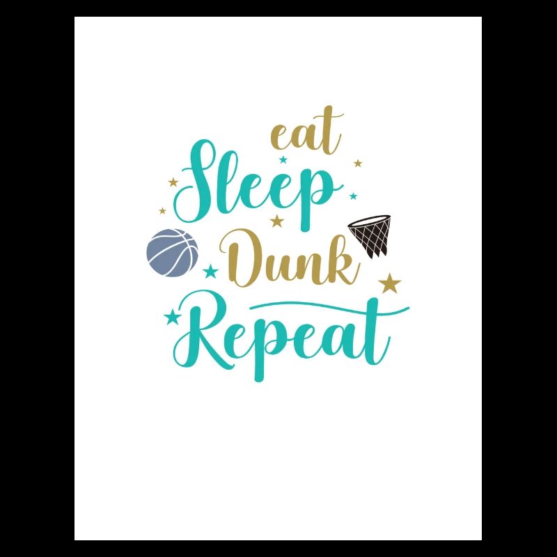 eat sleep dunk repeat
