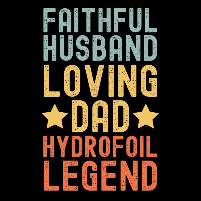 Husband Father Hydrofoil Legend Retro Vintage