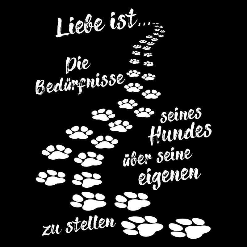 Hunde Spruch Liebe ist...