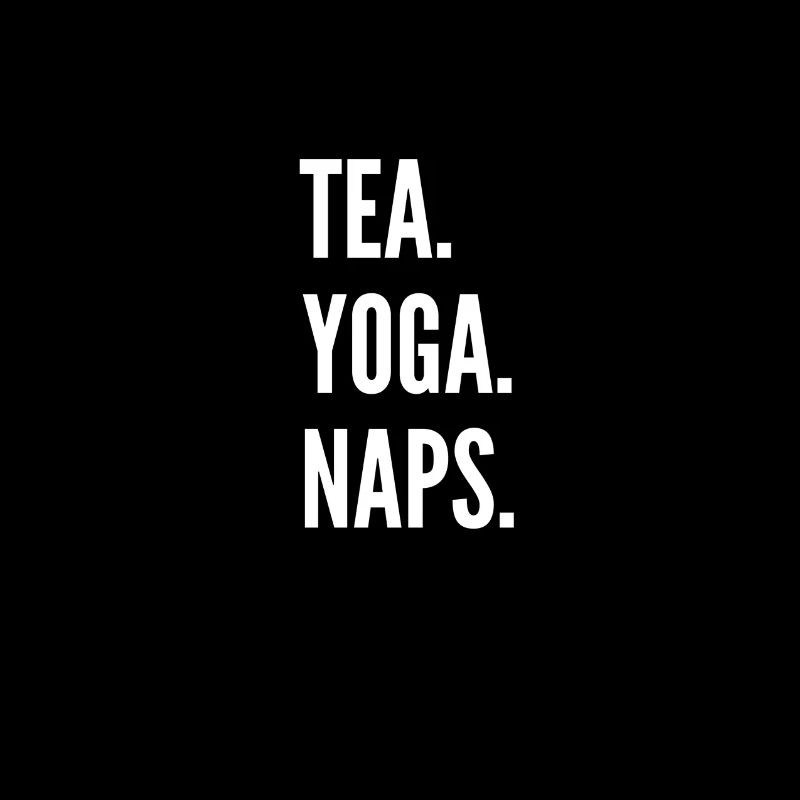 TEA.YOGA.NAPS.