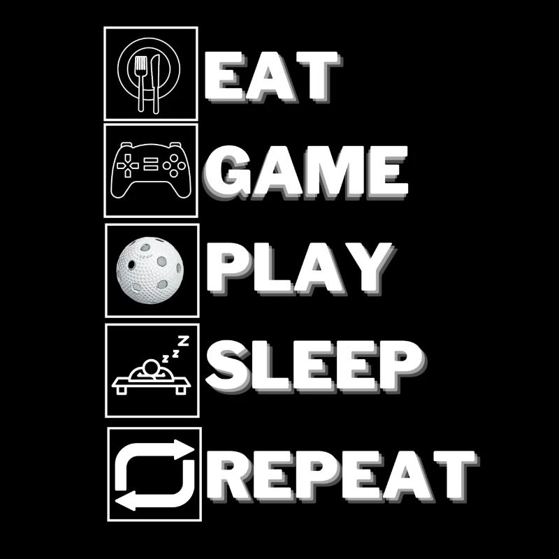 Eat-Game-Play-Sleep-Repeat 2