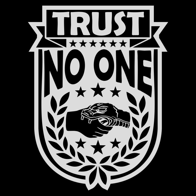 trust no one Zitat