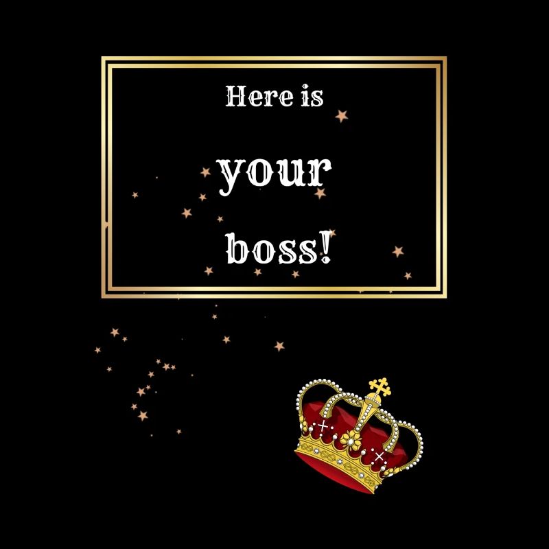 Here is your boss