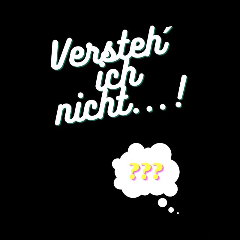 Versteh ich nicht...!