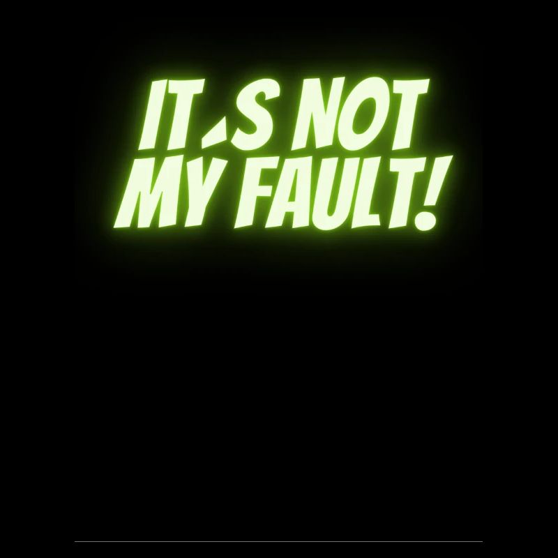 Ce n’est pas ma faute!
