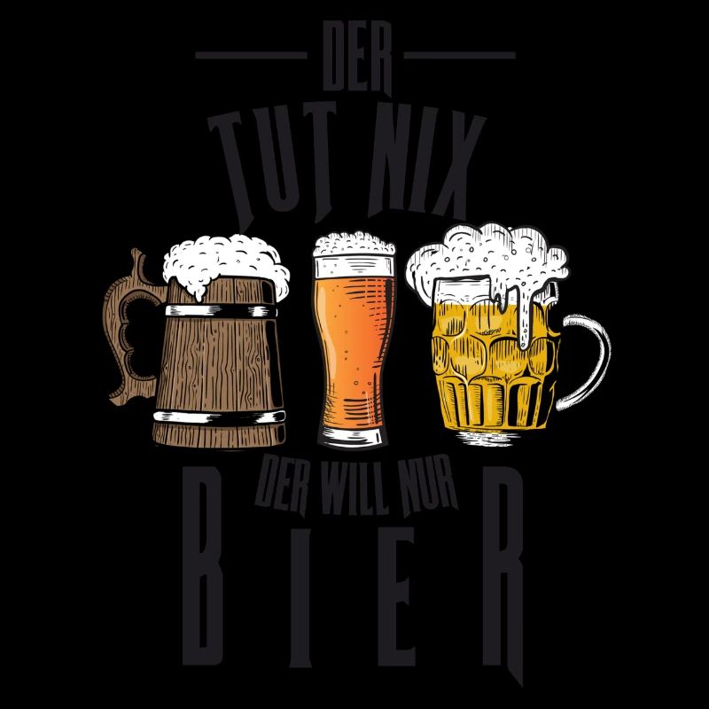 Der Tut Nix der will nur Bier