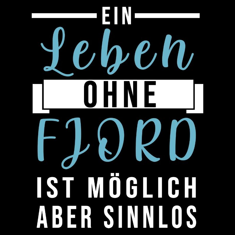 Leben ohne Fjord möglich