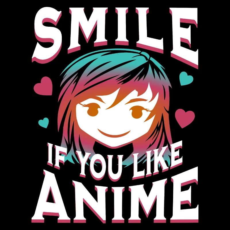 Lächle wenn du Anime magst