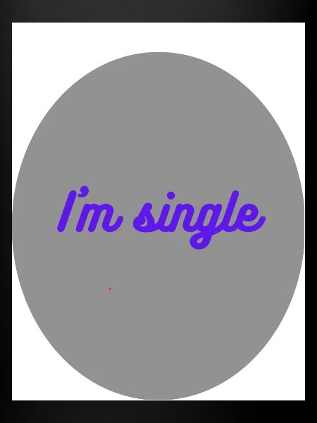 I m single