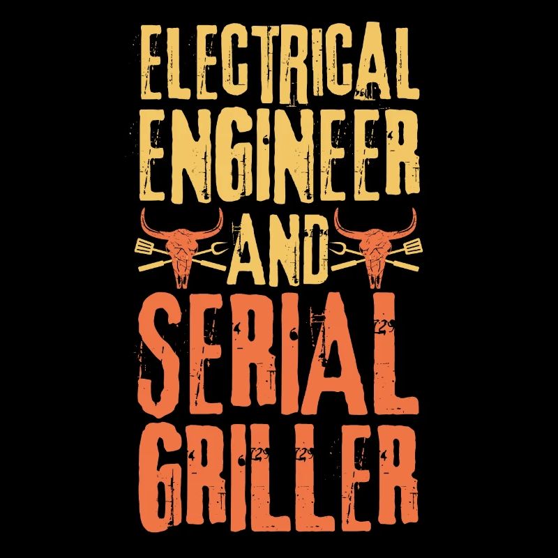 Electrical-engineer and Serial Griller