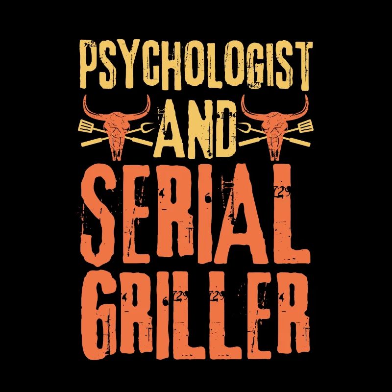 Psychologue et Serial Griller