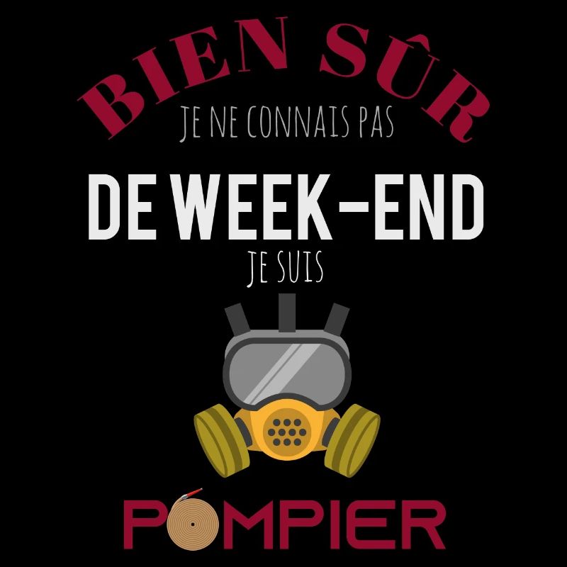 Je ne connais pas de week-end je suis pompier