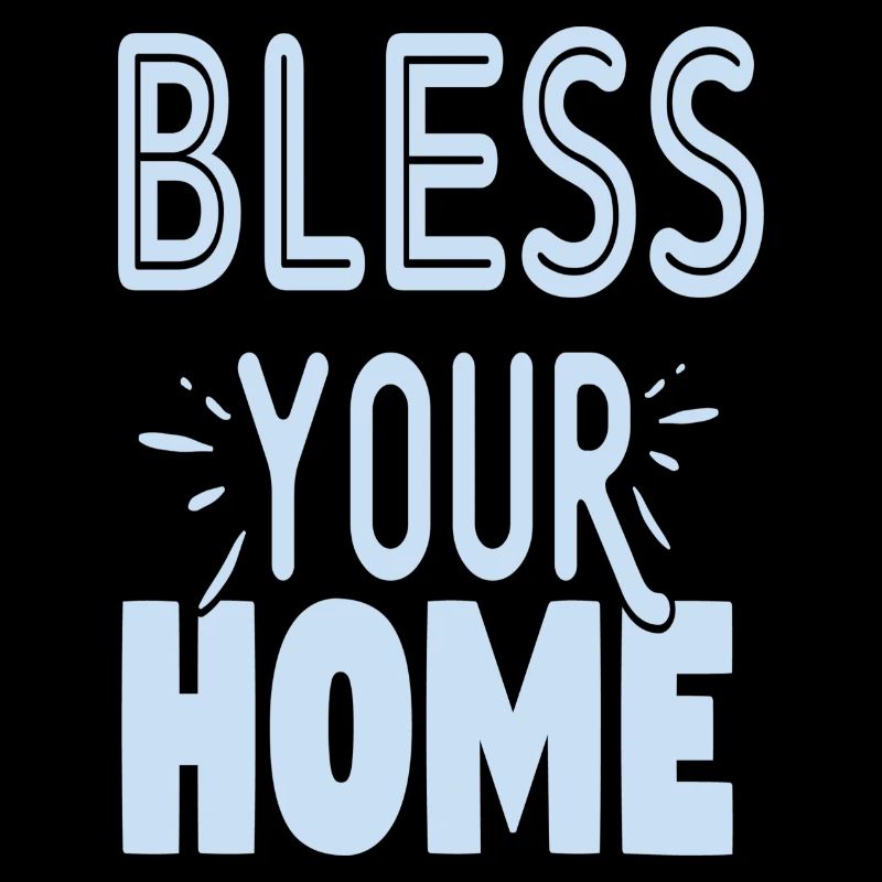 Bless your Home