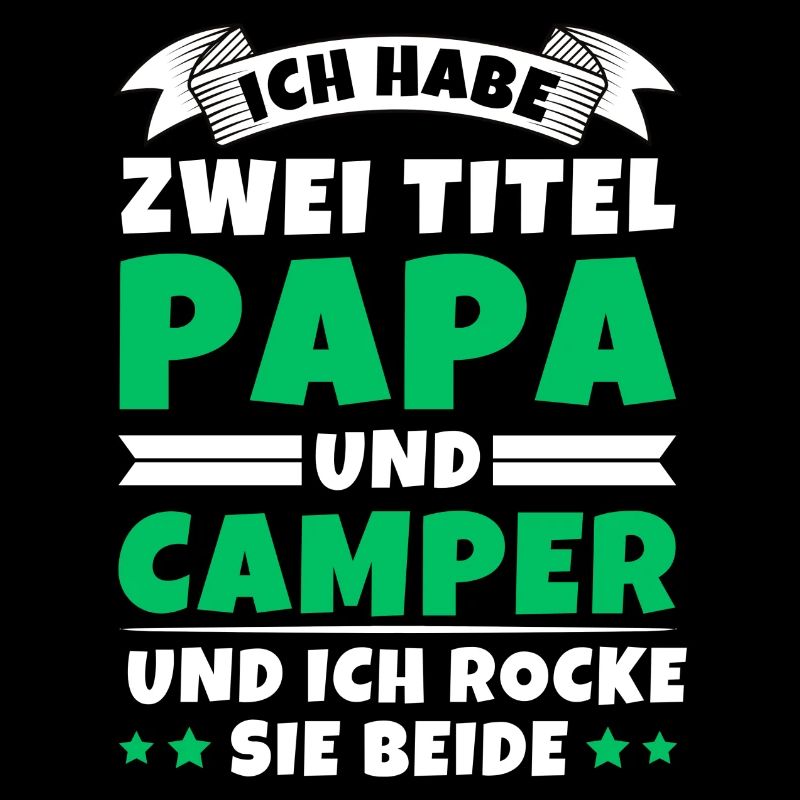 Ich habe 2 Titel Papa und Camper