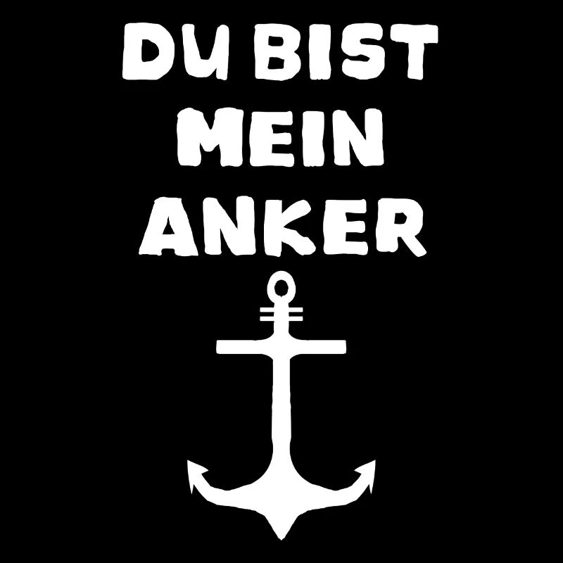 Du bist mein Anker | Liebe Paar Love